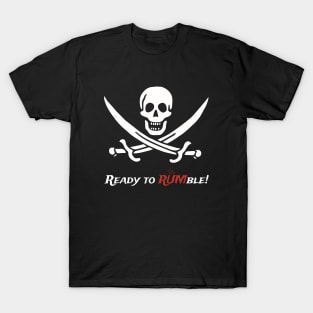 Pirate: Ready to rumble T-Shirt